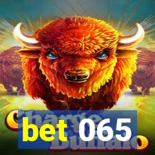 bet 065