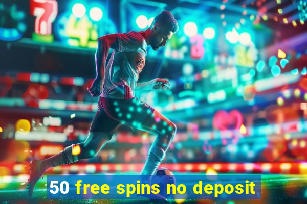 50 free spins no deposit