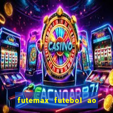 futemax futebol ao vivo brasil