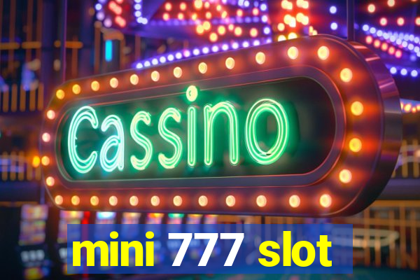 mini 777 slot