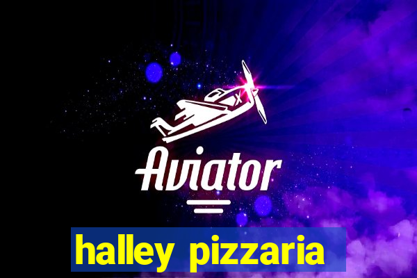 halley pizzaria