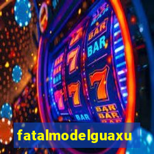 fatalmodelguaxupe