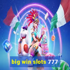 big win slots 777