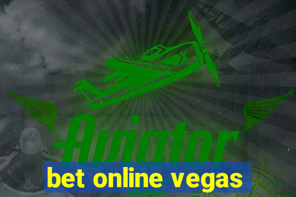 bet online vegas