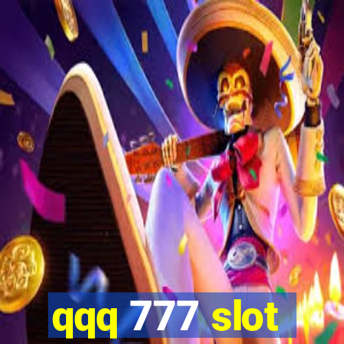 qqq 777 slot