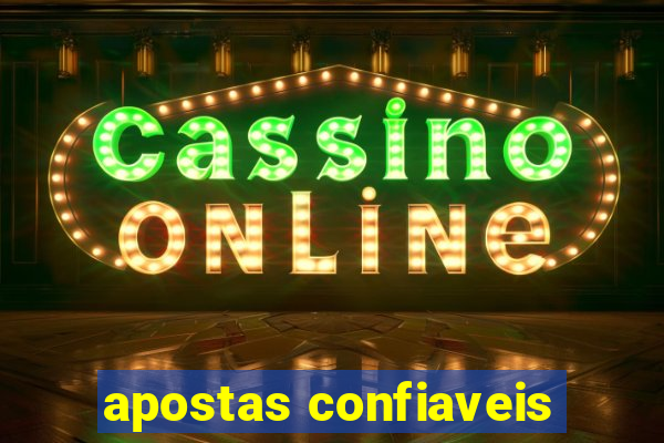 apostas confiaveis