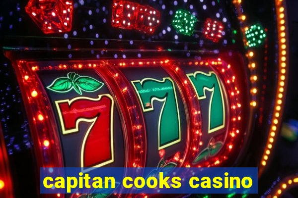 capitan cooks casino