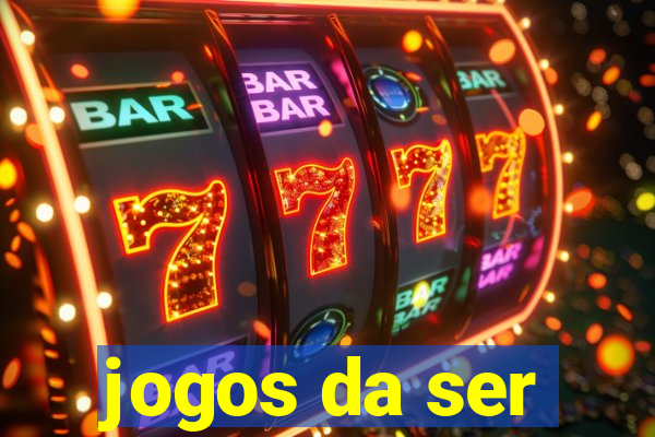 jogos da ser