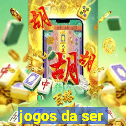 jogos da ser