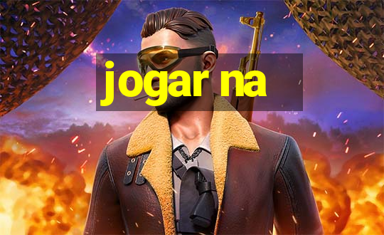 jogar na