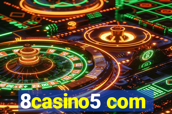 8casino5 com