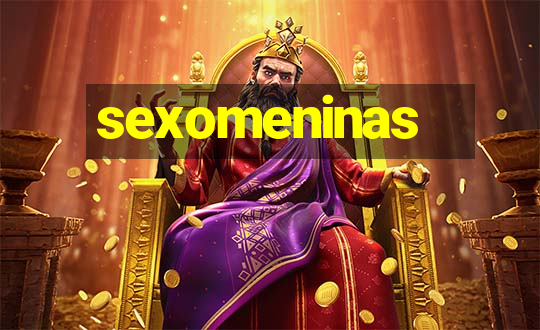 sexomeninas