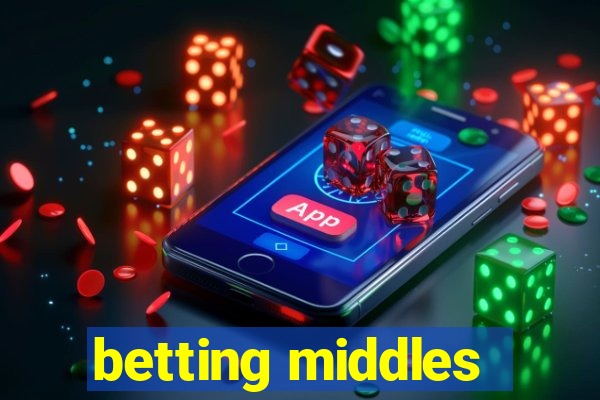 betting middles