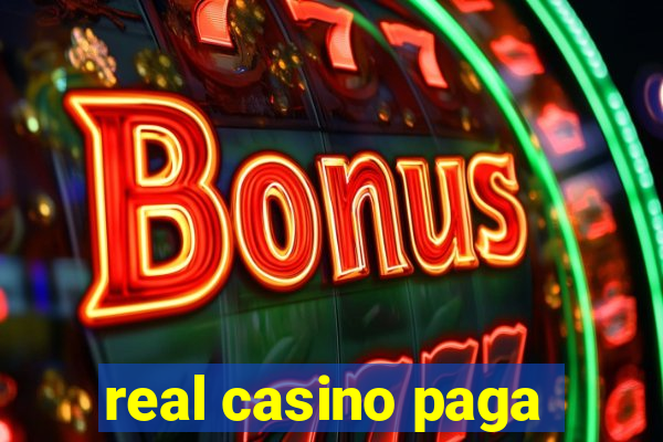 real casino paga