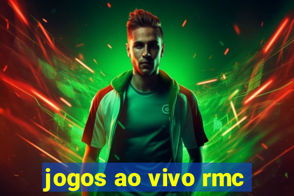 jogos ao vivo rmc