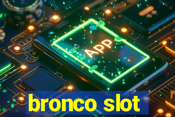 bronco slot