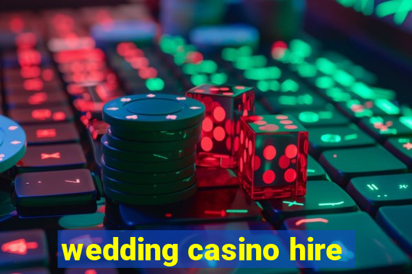 wedding casino hire