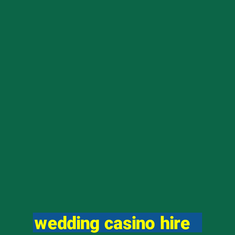 wedding casino hire