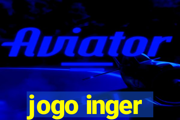 jogo inger