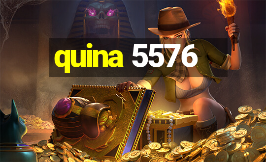 quina 5576