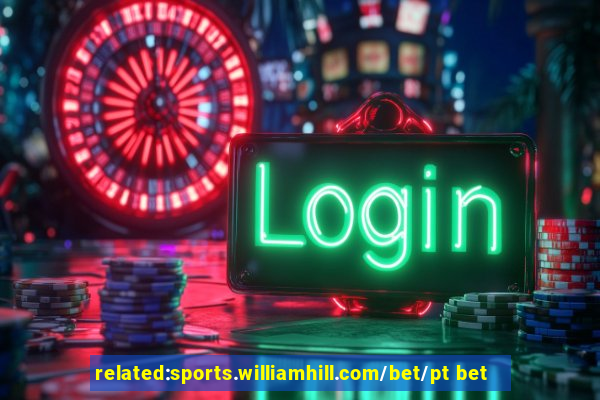 related:sports.williamhill.com/bet/pt bet