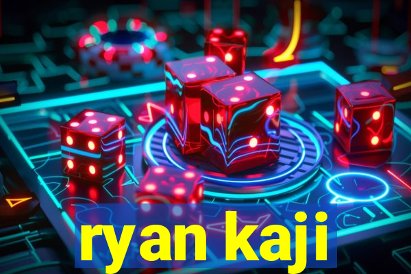 ryan kaji