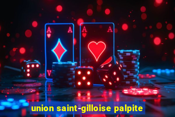 union saint-gilloise palpite