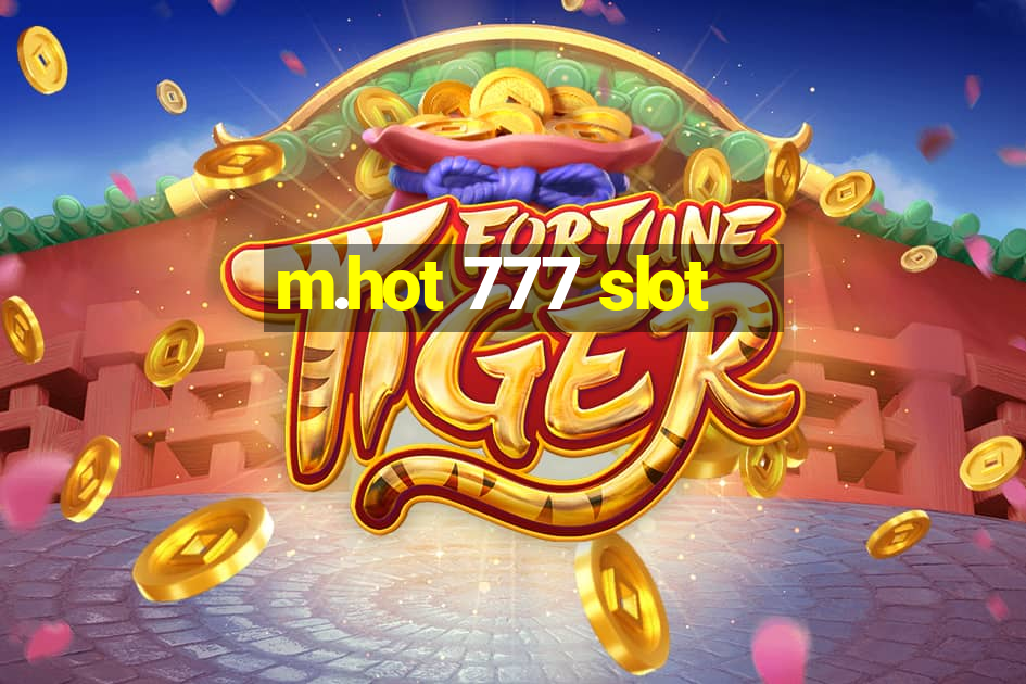 m.hot 777 slot