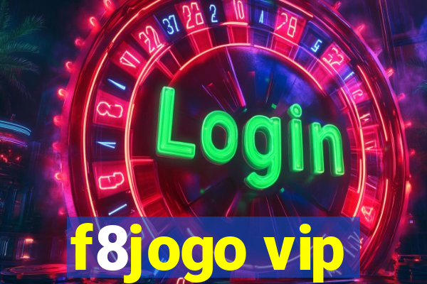 f8jogo vip