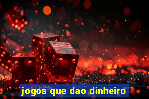 jogos que dao dinheiro