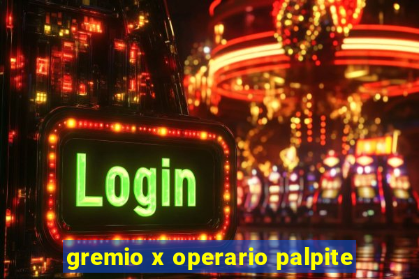 gremio x operario palpite