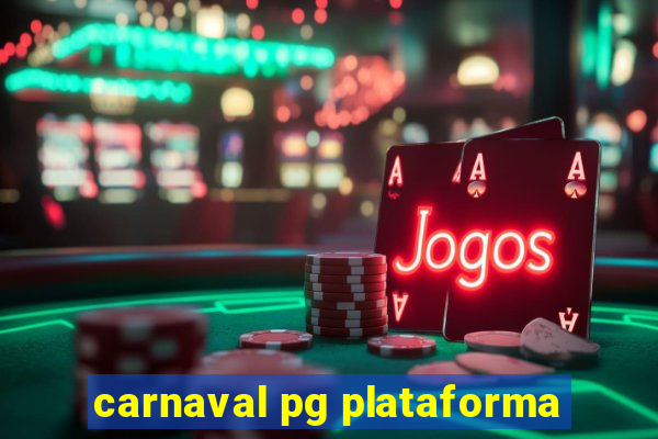 carnaval pg plataforma