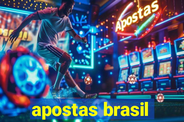 apostas brasil