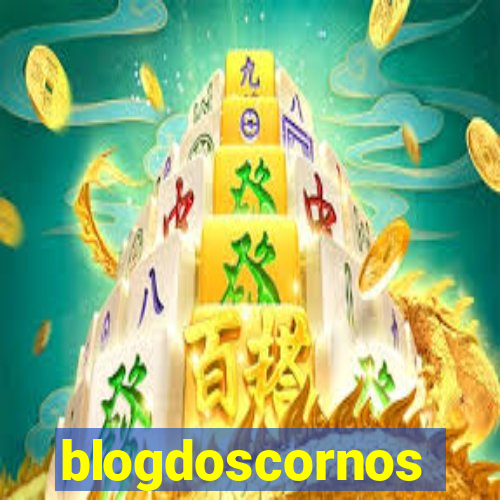 blogdoscornos