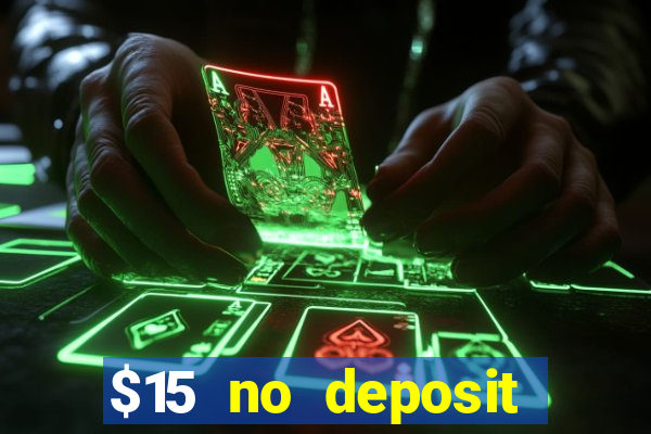 $15 no deposit mobile casino