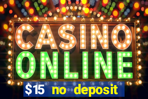 $15 no deposit mobile casino