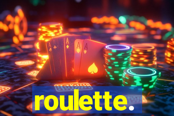 roulette.