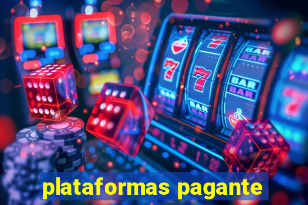 plataformas pagante