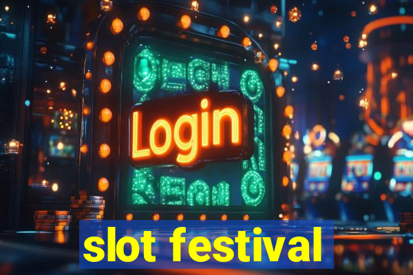 slot festival