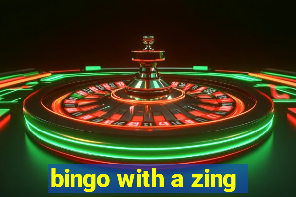 bingo with a zing