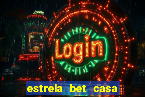 estrela bet casa de aposta