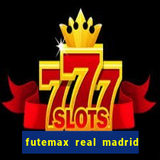 futemax real madrid x barcelona