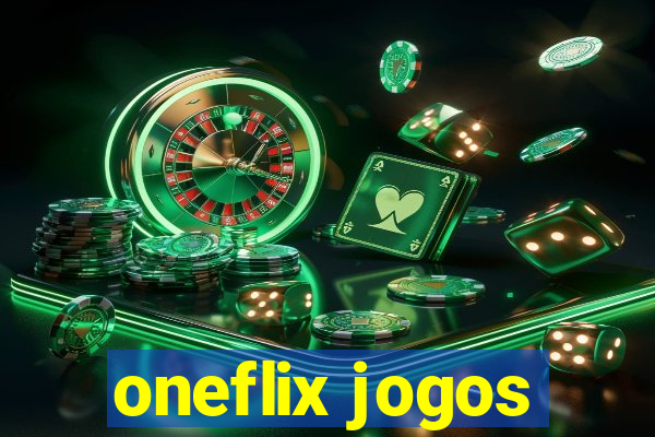 oneflix jogos