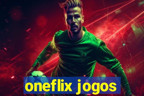 oneflix jogos