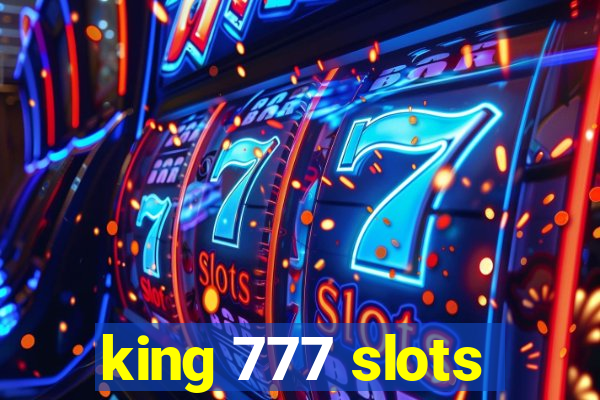 king 777 slots