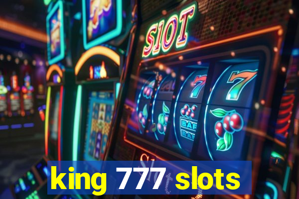 king 777 slots