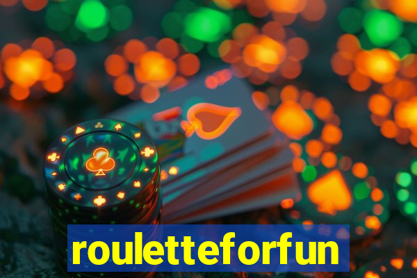 rouletteforfun