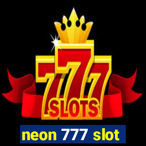 neon 777 slot