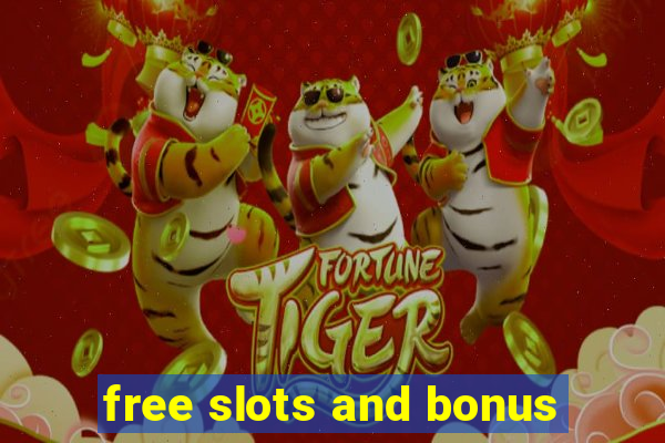 free slots and bonus