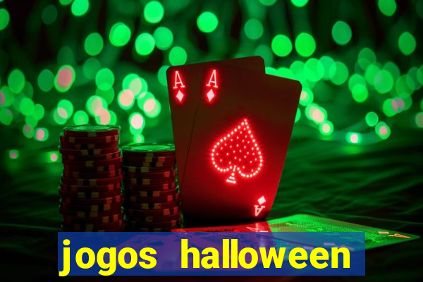 jogos halloween ca莽a niquel